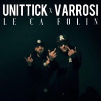 Le Ca Folin (feat. Varrosi) - Single - Unittick