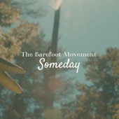 The Barefoot Movement - Someday