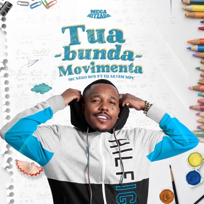 Tua Bunda Movimenta (feat. Dj Alvim MPC) - Single