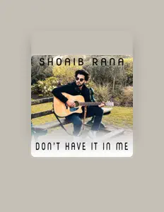Ascolta Shoaib Rana, guarda video musicali, leggi la biografia, vedi le date del tour & altro!