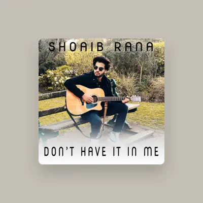Listen to Shoaib Rana, watch music videos, read bio, see tour dates & more!