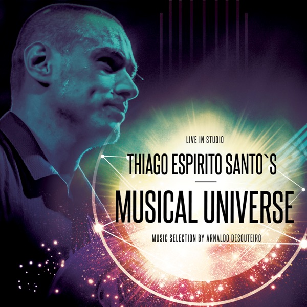 Download Thiago Espírito Santo Thiago Espirito Santo's Musical Universe Album MP3