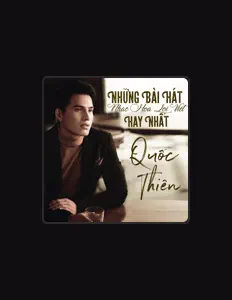 Listen to Quốc Thiên, watch music videos, read bio, see tour dates & more!