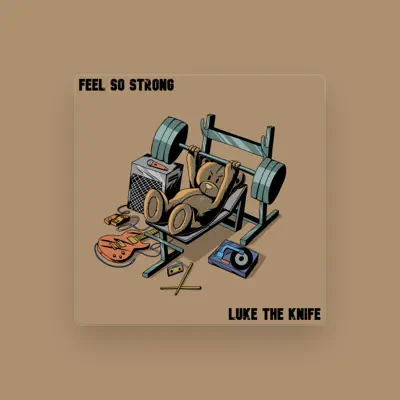 Listen to Luke the Knife, watch music videos, read bio, see tour dates & more!