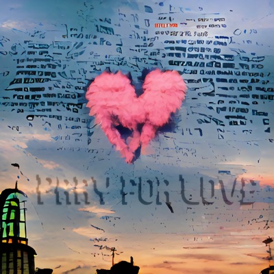 Pray for Love (feat. Khryst) - Single