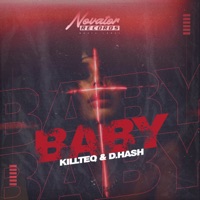 Baby - Single - KiLLTEQ & D.HASH