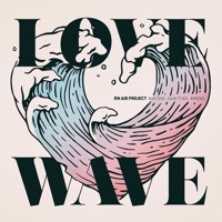 ON A!R PROJECT, Pt. 2 LOVE WAVE - Single - Ann One, Juvie Train & AMONG