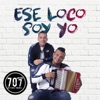 Ese Loco Soy Yo - Single