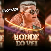 Glockada - Single - Bonde do Véi & Summer Monstrão