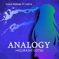 Analogy (Higurashi Sotsu) [feat. Lufca] - Single - Tiago Pereira