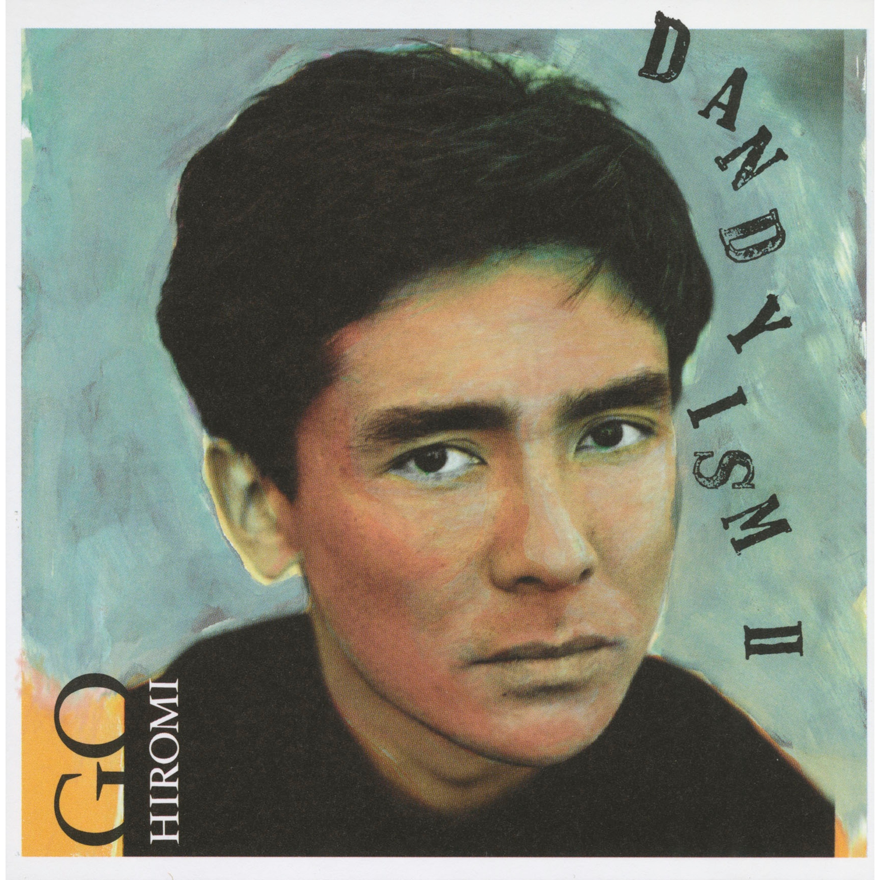 郷ひろみ全集/'86～'91 DANDYISM Ⅱ