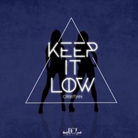 Keep It Low - Single - Crixtian