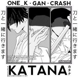 Katana (feat. GAN & Crash) One_k