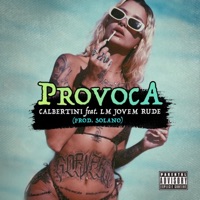 Provoca (feat. LM Jovem Rude) - Single - Calbertini