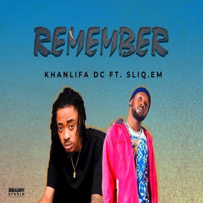 Remember (feat. Sliq.em) - Single