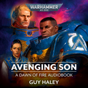 Avenging Son: Dawn of Fire: Warhammer 40,000, Book 1 (Unabridged)