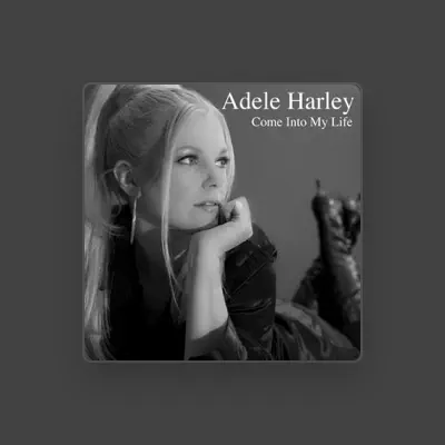 Listen to Adele Harley, watch music videos, read bio, see tour dates & more!