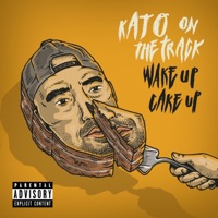 Wake Up Cake Up - Kato On The Track