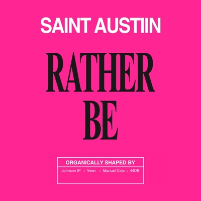 Rather Be (feat. johnson ip, Veen, 44DB & Manuel Cole) - Single