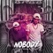 Nobody (feat. Benjah) - Chosen Young lyrics