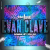 Evan Clave - Gonna Let You Go