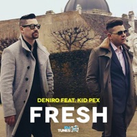 Fresh (feat. Kid Pex) - Single - Deniro