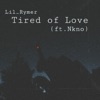 Tired of Love (feat. Nkno) - Single