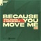 Because You Move Me - Tinlicker & Helsloot lyrics