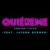 Quiereme