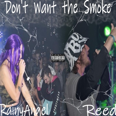 Don't Want the Smoke (feat. Rainy Angel) - Single
