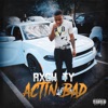 Actin Bad - Single