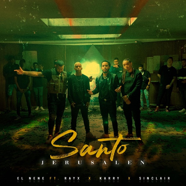 Santo Jerusalen (feat. El Nene, Karry & Sinclair)
