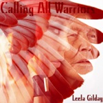 Leela Gilday - Calling All Warriors