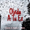 Olvida A Tu Ex (feat. Sambu & Merlos) - Single