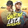 Quem Luta conquista (feat. Mc Lipi) - Single