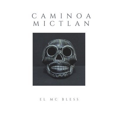Camino a Mictlan - EP