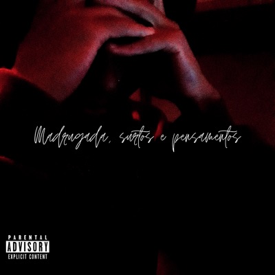 Madrugada, Surtos e Pensamentos - EP