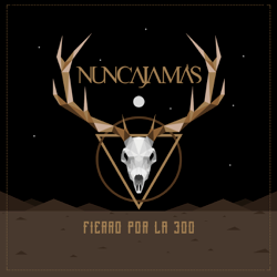 Fierro por la 300 - Nunca Jamás Cover Art