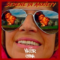 Serene In Anxiety (Short Version) [Short Version] - Single - Viktor Chink