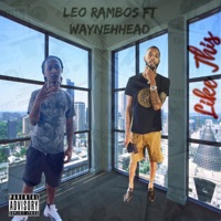 Like This (feat. Waynehead) - Single - Leo Rambos