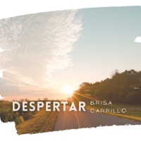 Despertar - Single - Brisa Carrillo