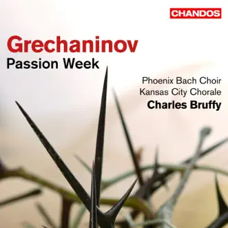 Passion Week, Op. 58: XI. Weep Not for Me, O Mother by Bryan Taylor, Kansas City Chorale, Phoenix Bach Choir, Charles Bruffy, Caroline Markham & Paul Davidson song reviws