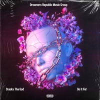 Do It For - Single - Stacks Tha God