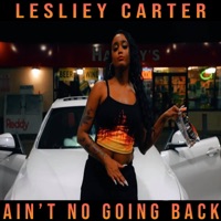 Ain't No Going Back - Single - Lesliey Carter