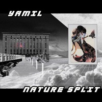Nature Split - Single - Yamil