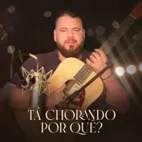 TA CHORANDO POR QUE — HELIO BORGES