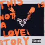 This Is Not a Love Story
