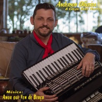 Amor Que Vem de Berço (feat. Léo Xavier) - Single - Anderson Oliveira Gaiteiro