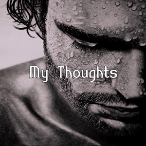 My Thoughts
