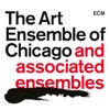 The Art Ensemble of Chicago and Associated Ensembles